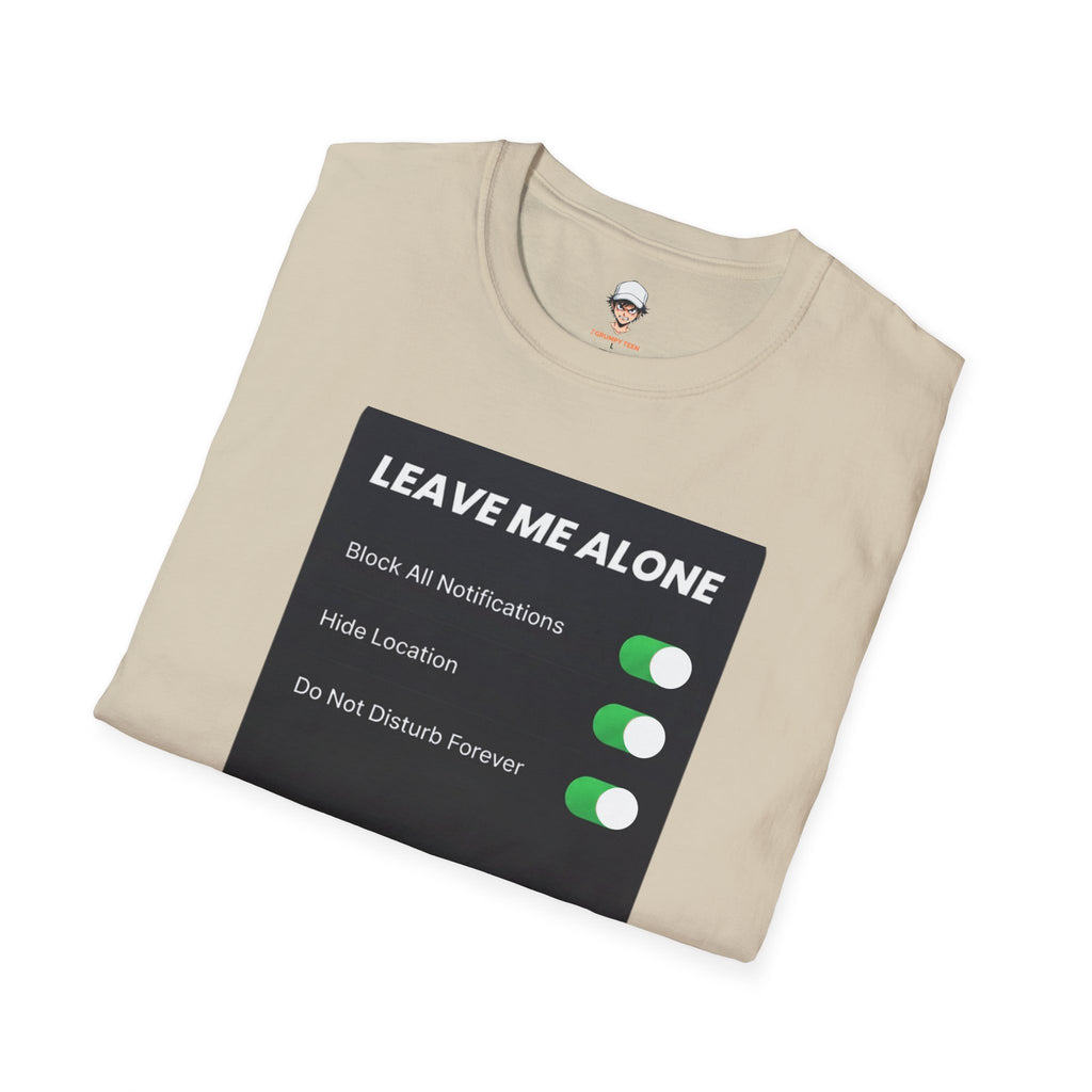 Leave Me Alone T-Shirt — 'Do Not Disturb Forever' Graphic Tee
