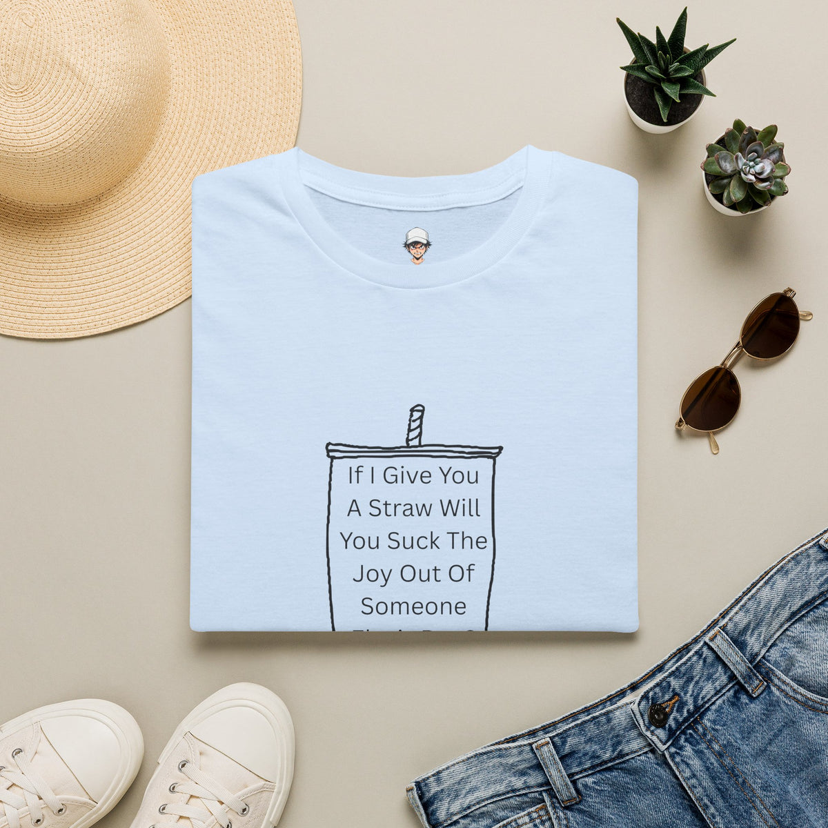"If I Give You A Straw" Funny Sarcastic Beverage Quote Tee