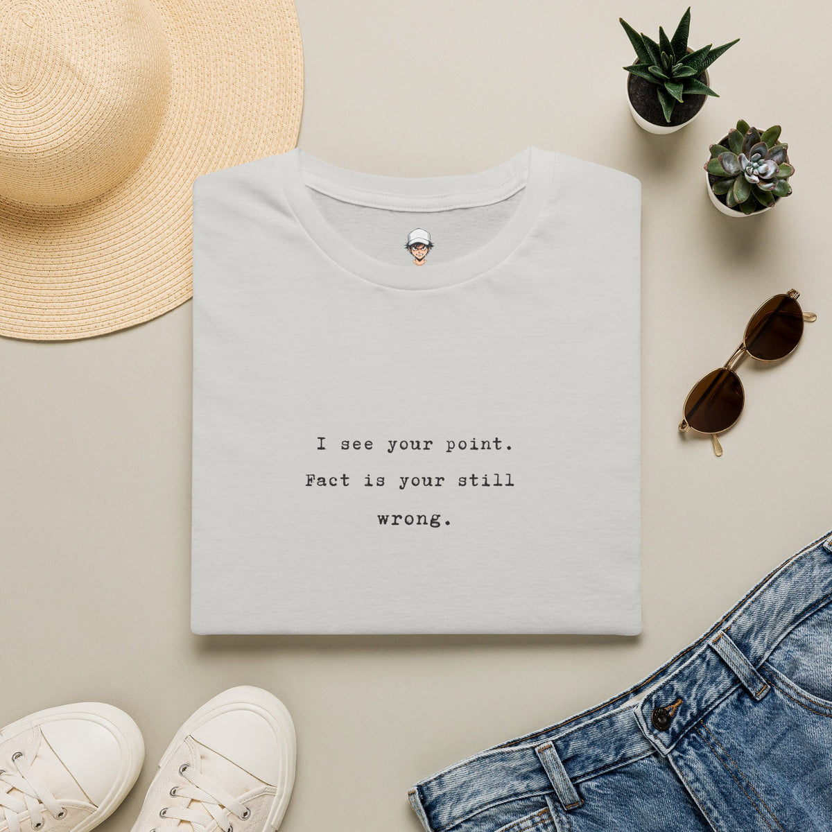 "I See Your Point. Fact Is Your Still Wrong." Minimalist Quote Tee