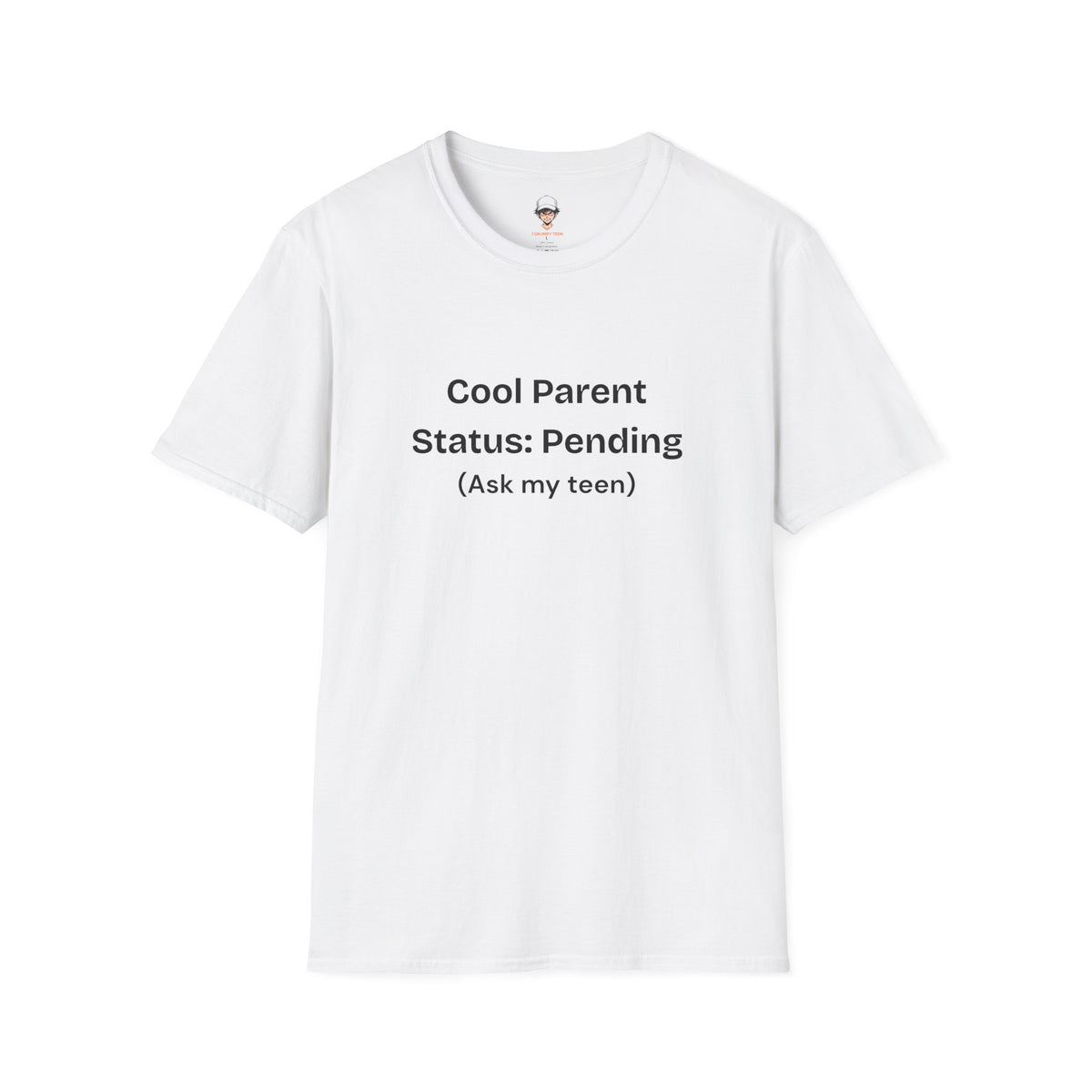 Cool Parent Status: Pending T-Shirt — Funny Parent Tee