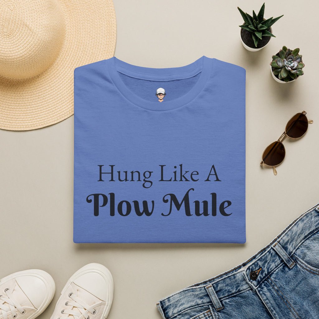 Hung Like A Plow Mule T-Shirt – Funny Farm & Country Humor Tee