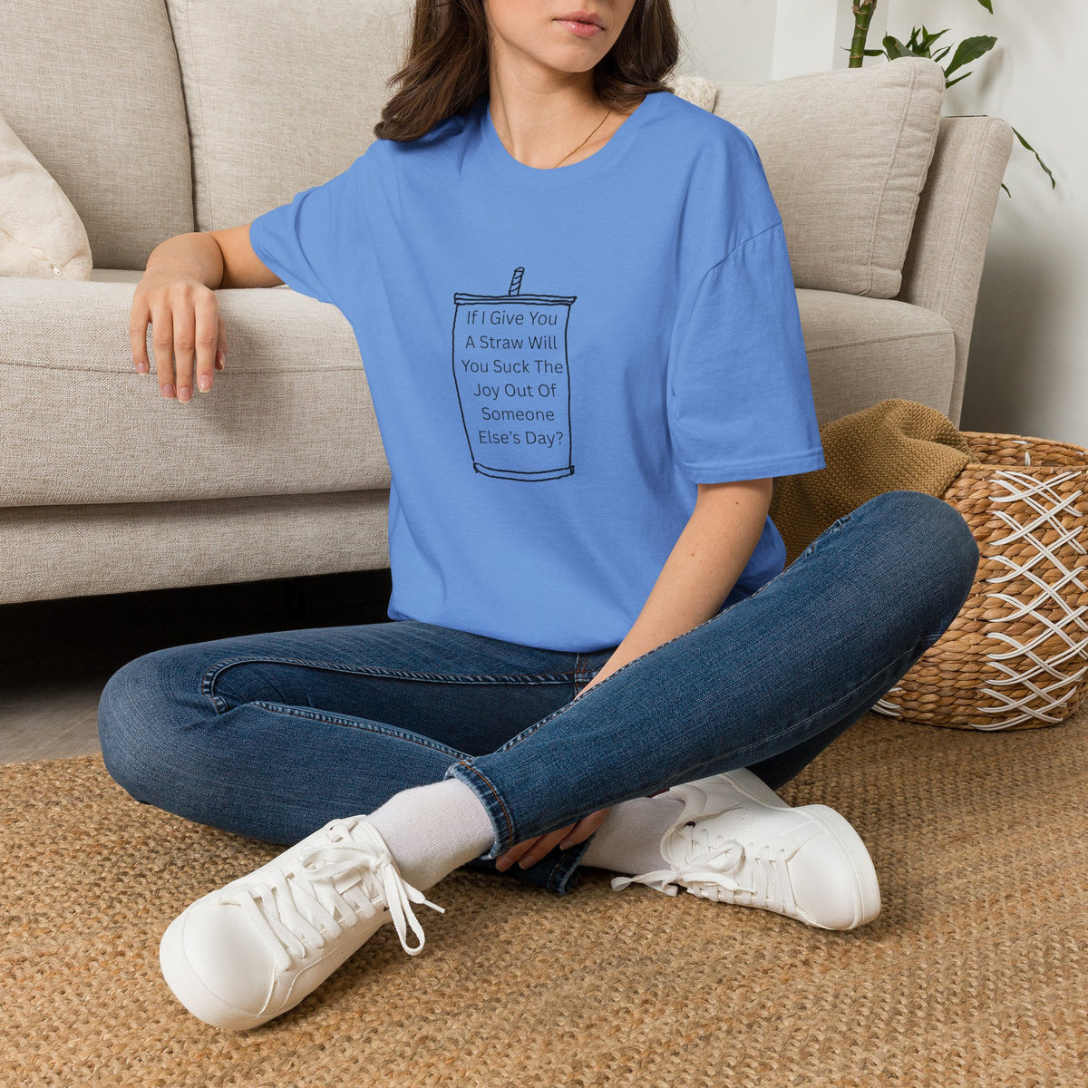 "If I Give You A Straw" Funny Sarcastic Beverage Quote Tee