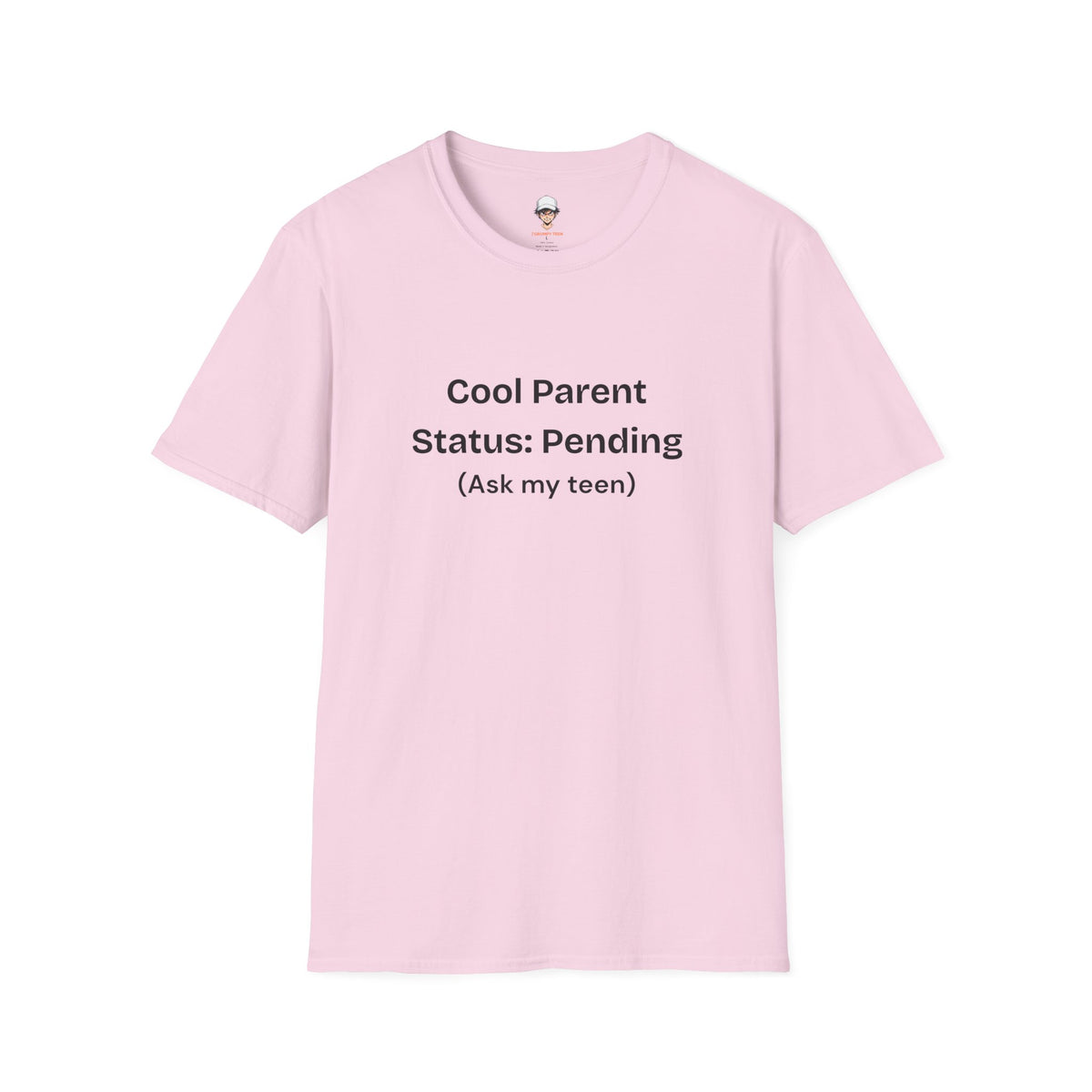 Cool Parent Status: Pending T-Shirt — Funny Parent Tee