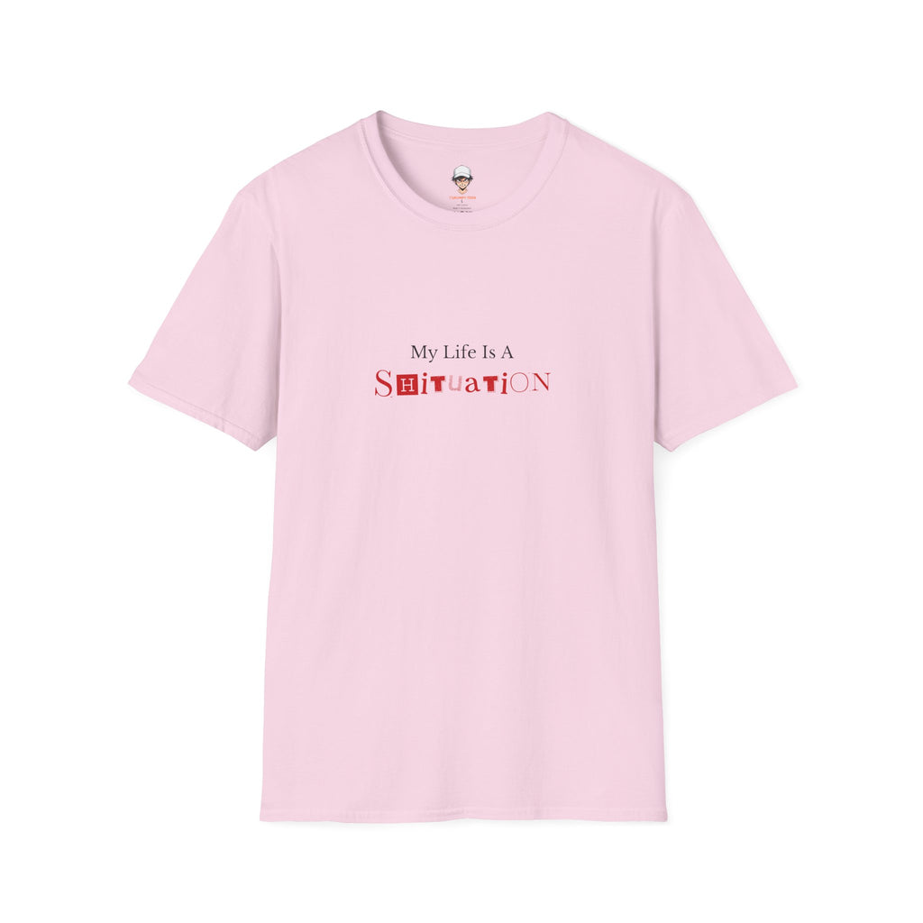 “My Life Is A Shituation” Casual Tee