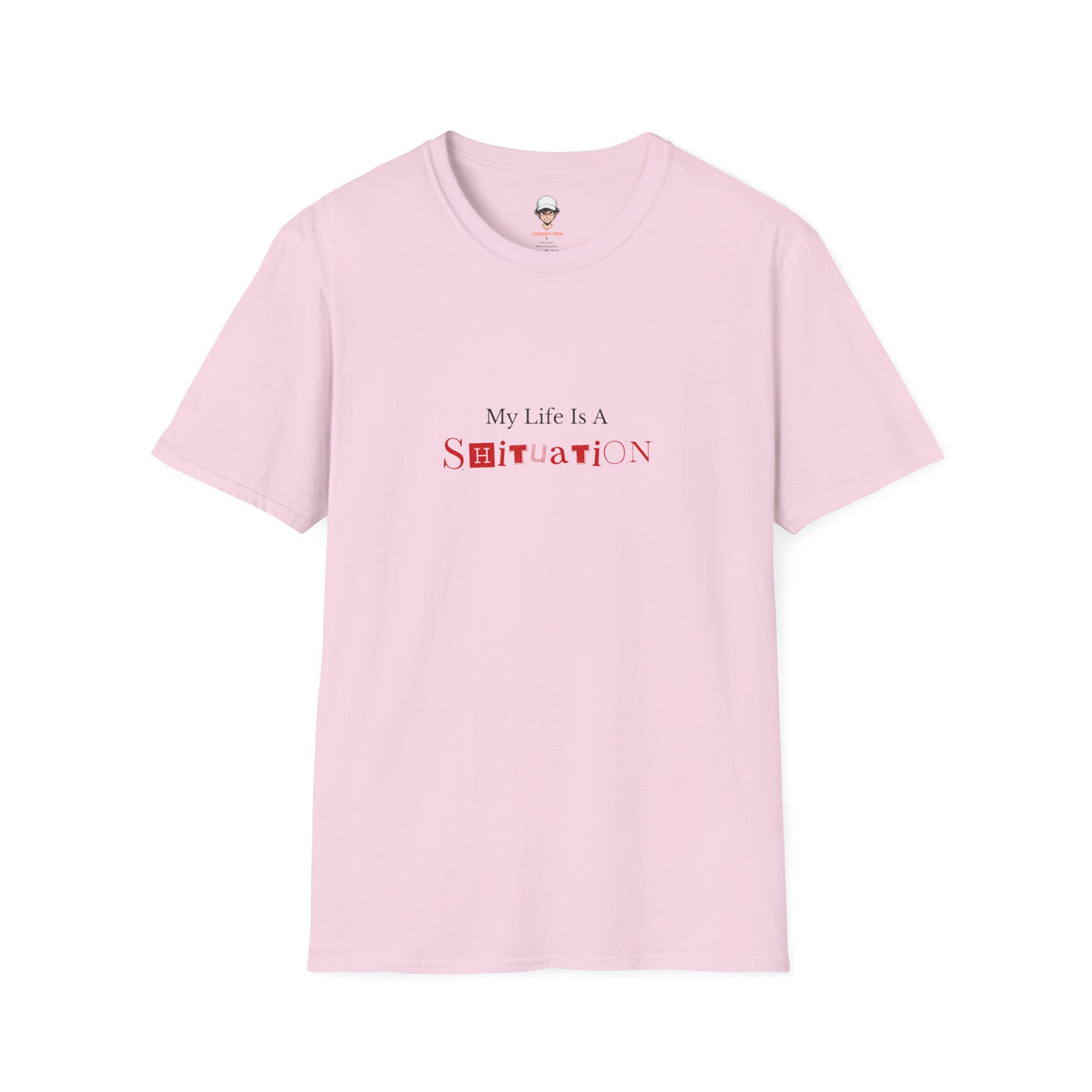 “My Life Is A Shituation” Casual Tee