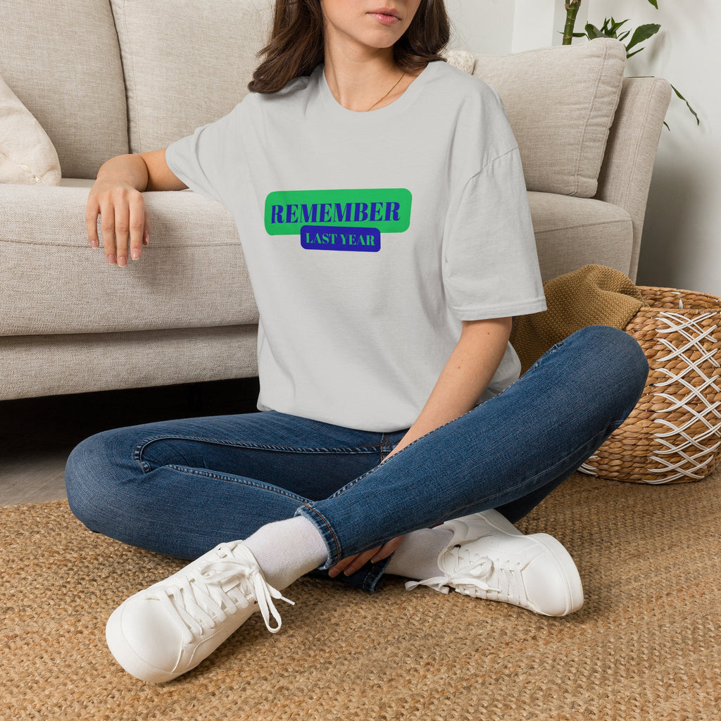 Remember Last Year T-Shirt — Retro Bold Graphic Tee
