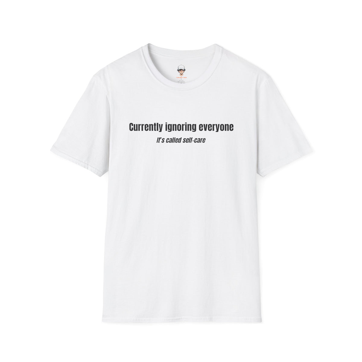 Currently Ignoring Everyone Cotton T-Shirt — Self-Care Statement Tee