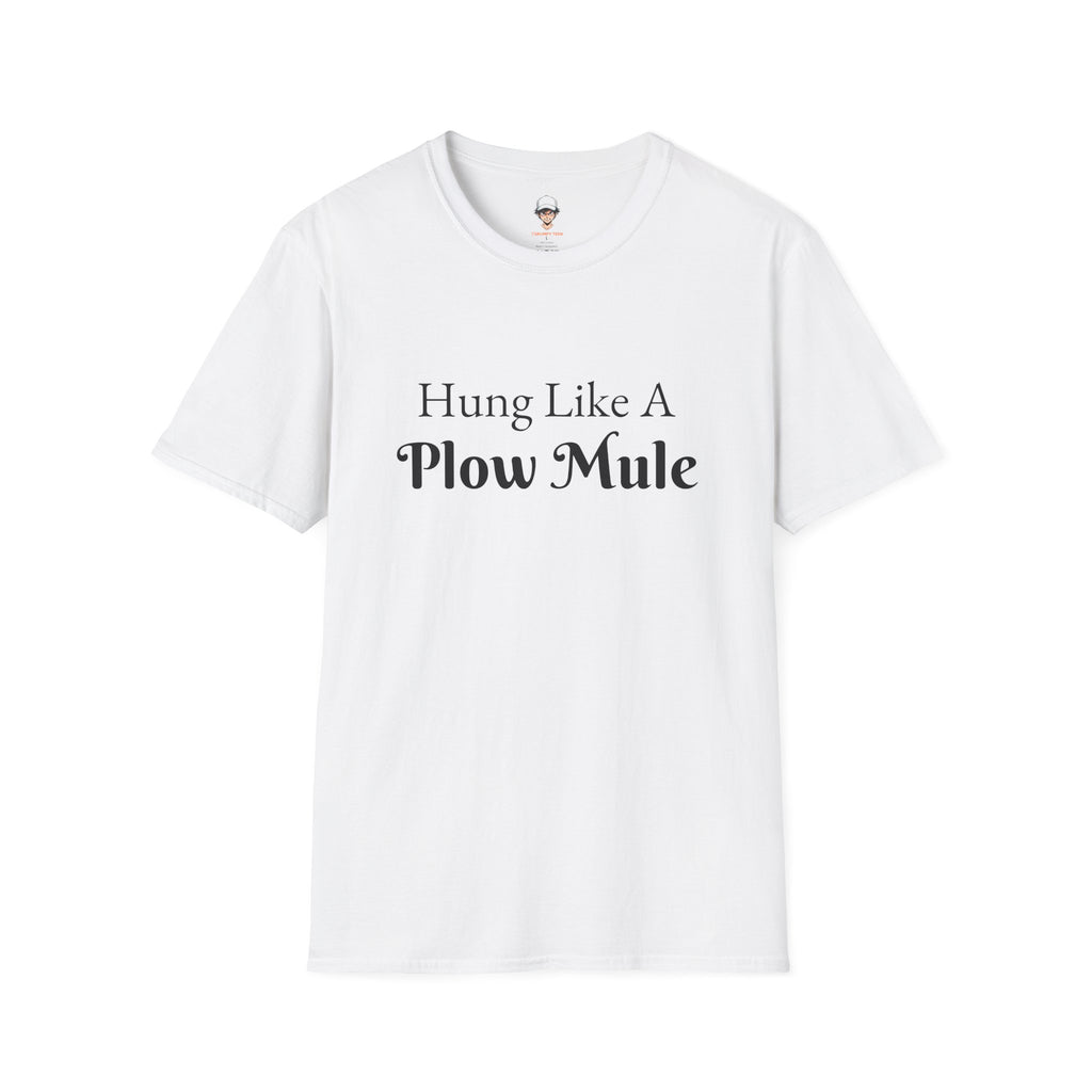 Hung Like A Plow Mule T-Shirt – Funny Farm & Country Humor Tee