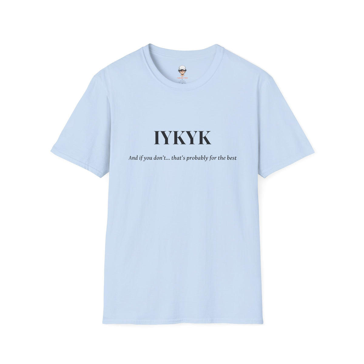 IYKYK T-Shirt Minimal Graphic Tee