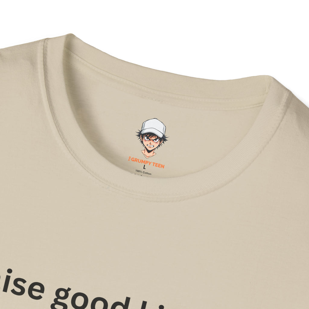 I Raise Good Kids and Better Comebacks T-Shirt