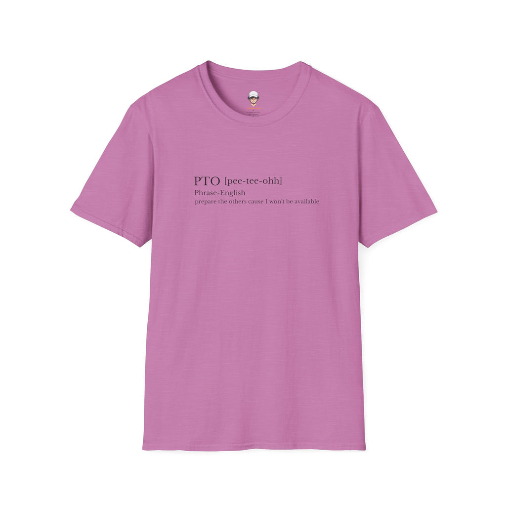 PTO Definition T-Shirt — Funny Vacation/Out-of-Office Tee for Workers