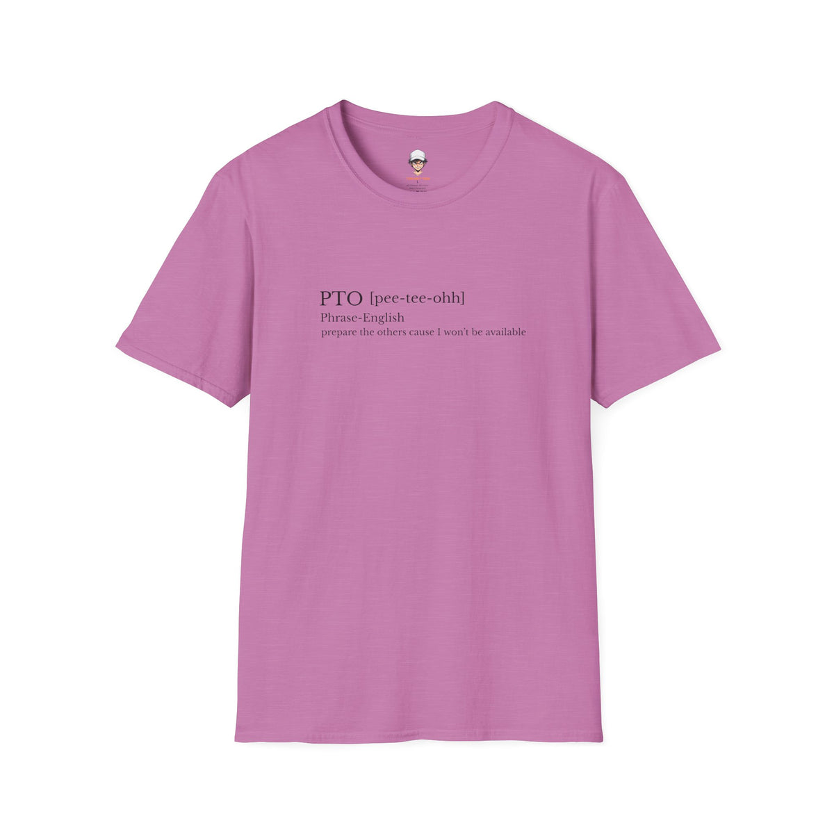 PTO Definition T-Shirt — Funny Vacation/Out-of-Office Tee for Workers