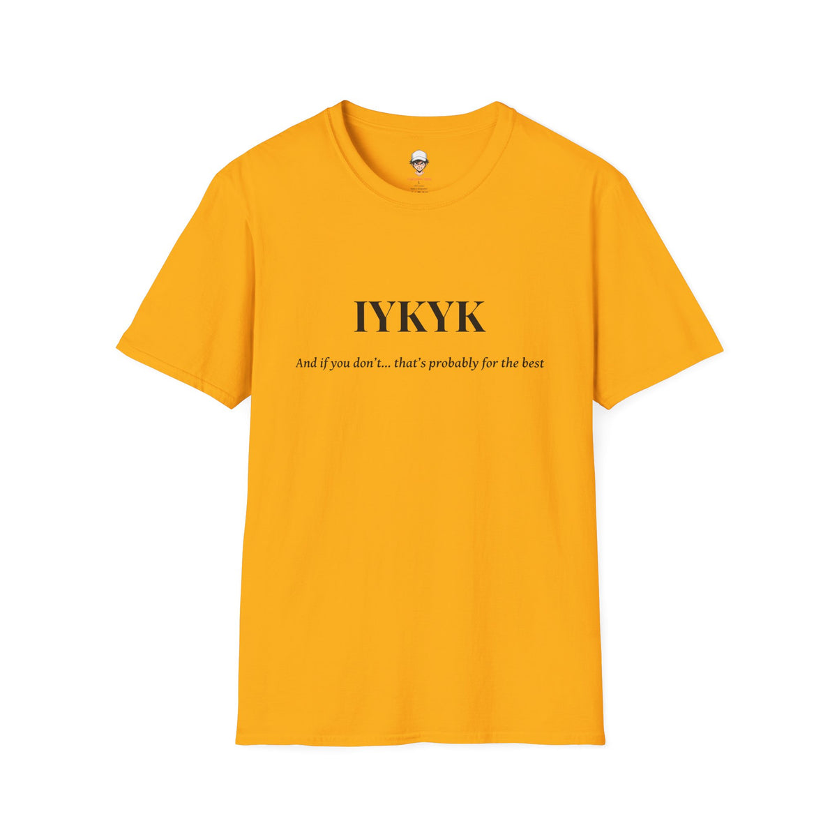 IYKYK T-Shirt Minimal Graphic Tee