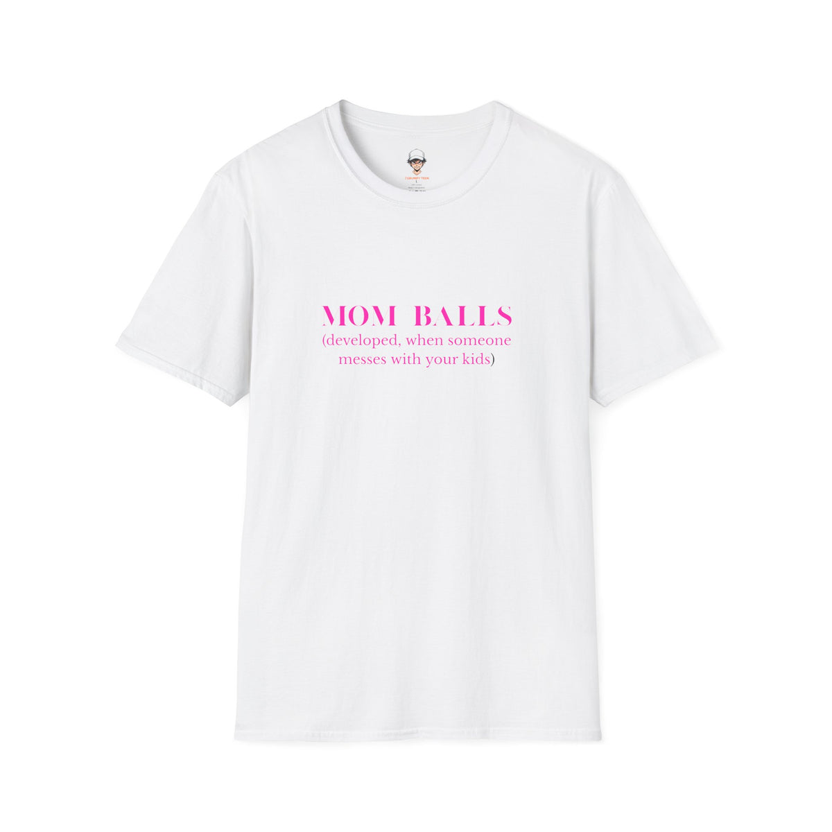 Mom Balls T‑Shirt — “Mom Balls (developed when someone messes with your kids)” Bold Parenting Tee