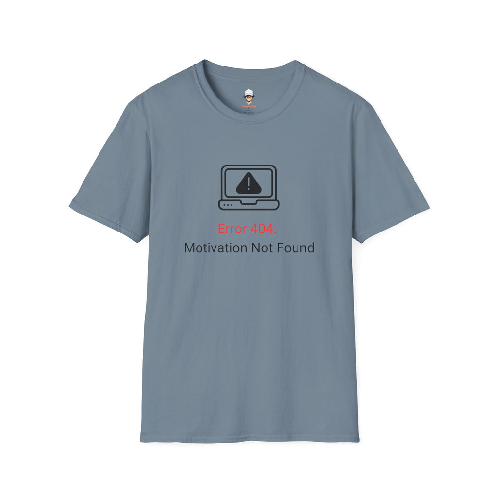 Error 404 T‑Shirt – "Motivation Not Found" Graphic Tee
