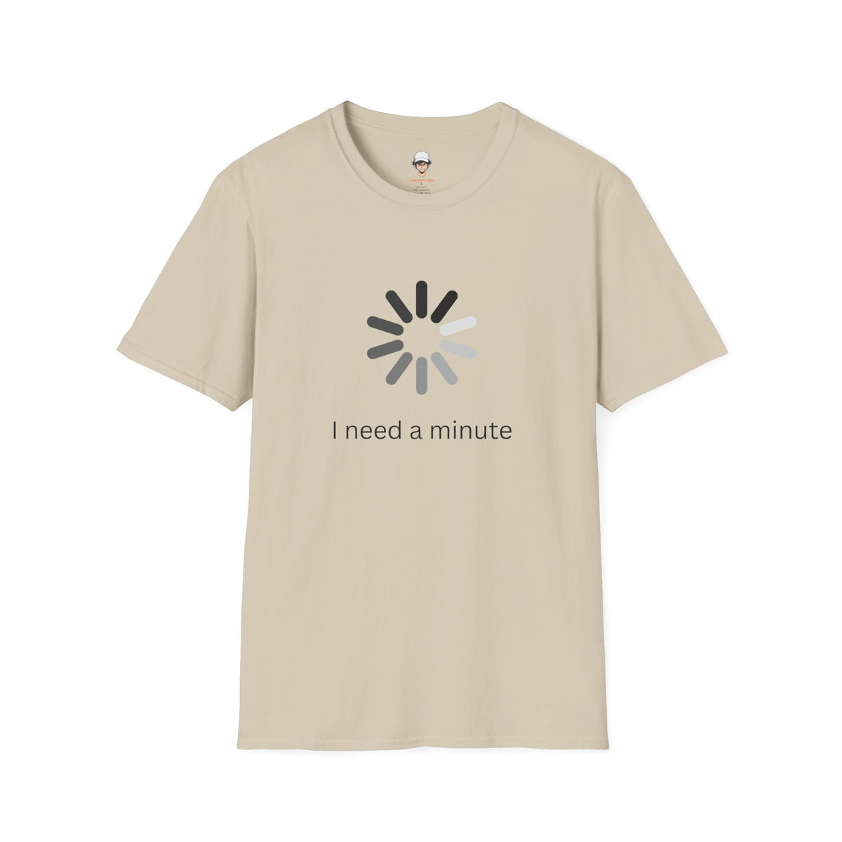 I Need a Minute - Graphic Tee