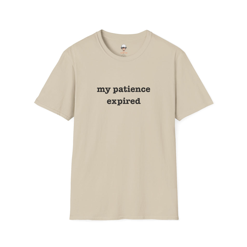 my patience expired T-Shirt — Minimalist Statement Tee