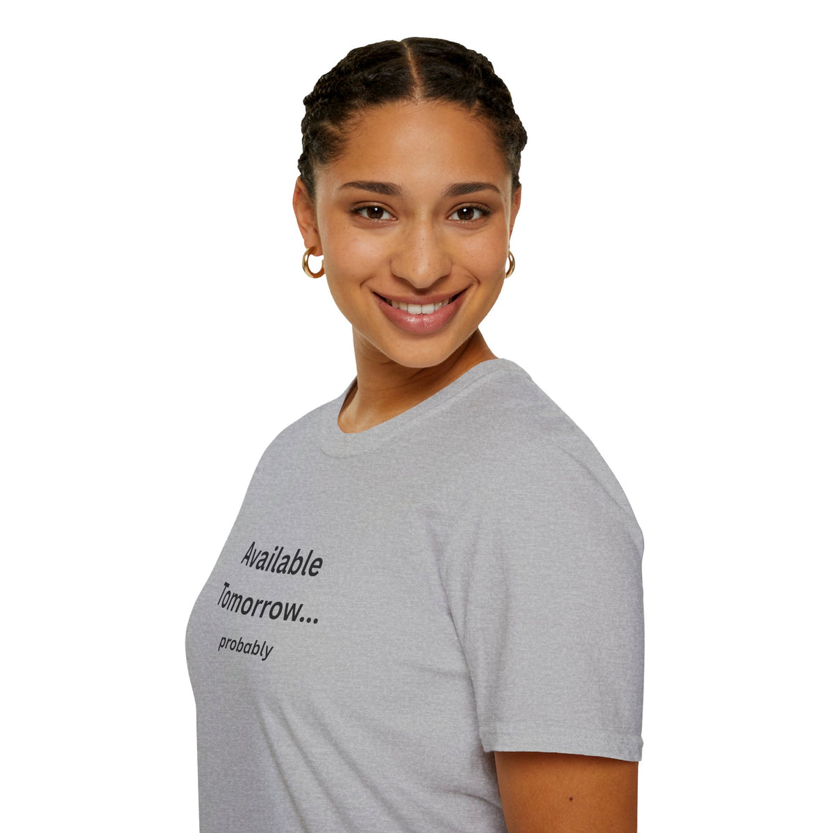 Available Tomorrow... probably T‑Shirt - Minimalist Graphic Tee