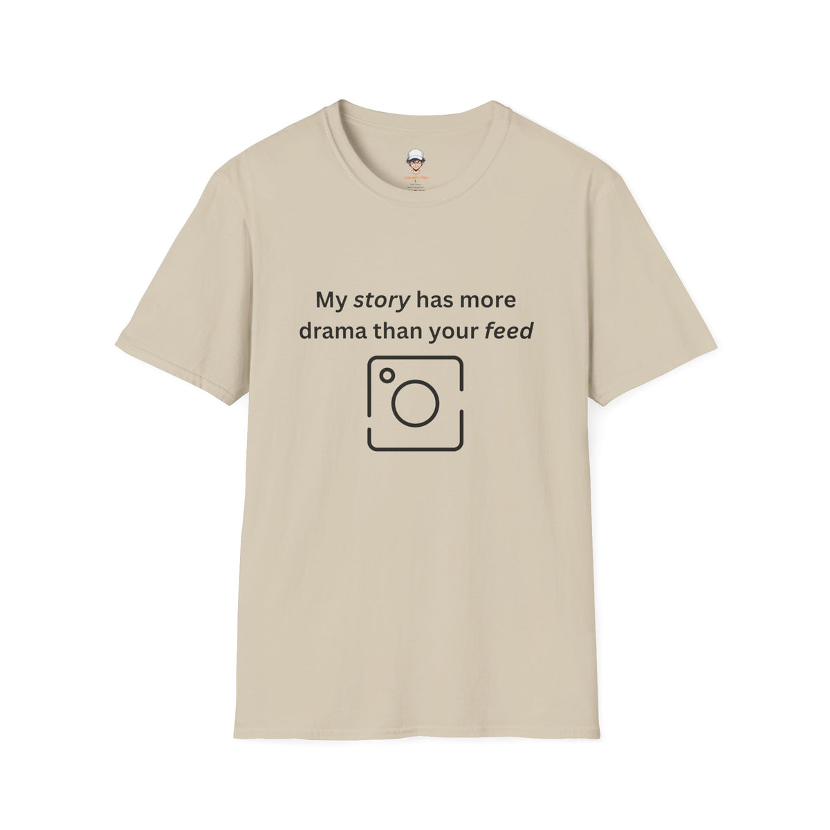 Teen Social Media Drama T-Shirt — “My story has more drama than your feed”