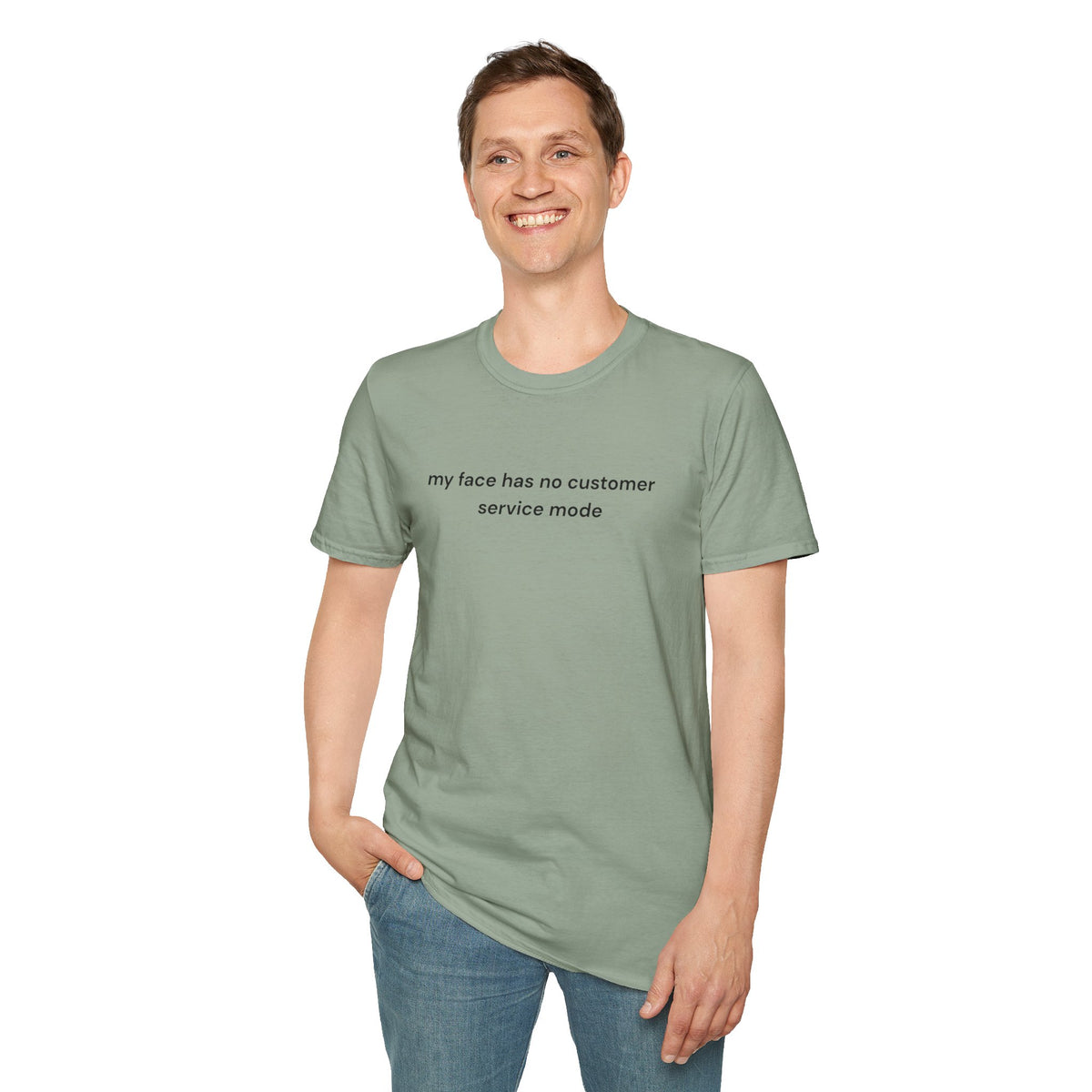 my face has no customer service mode T-Shirt — Minimalist Graphic Tee