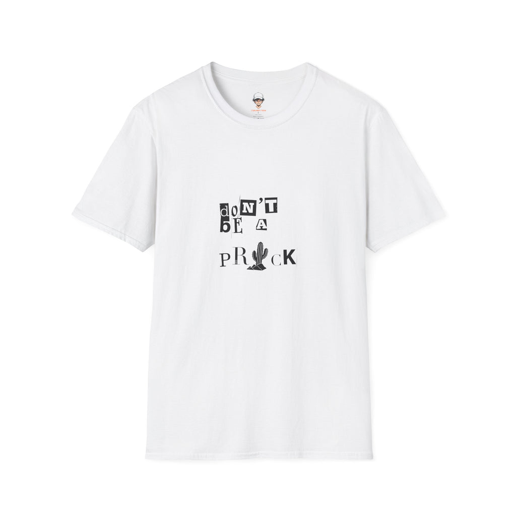 Don’t Be a Prick T-Shirt — Cactus Ransom-Note Graphic Tee