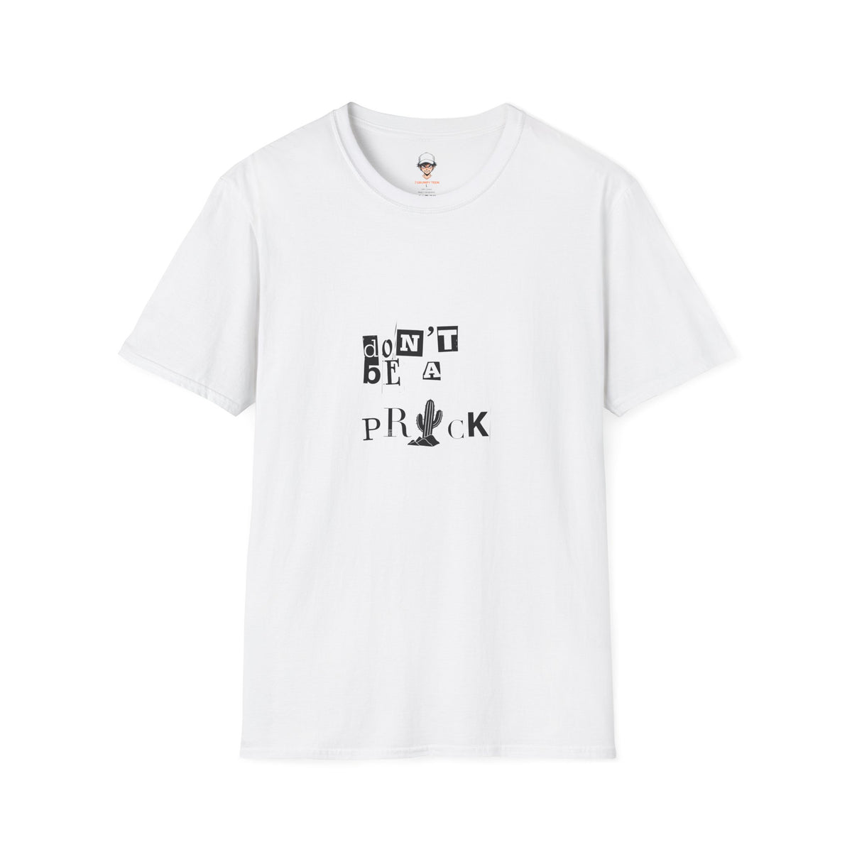 Don’t Be a Prick T-Shirt — Cactus Ransom-Note Graphic Tee