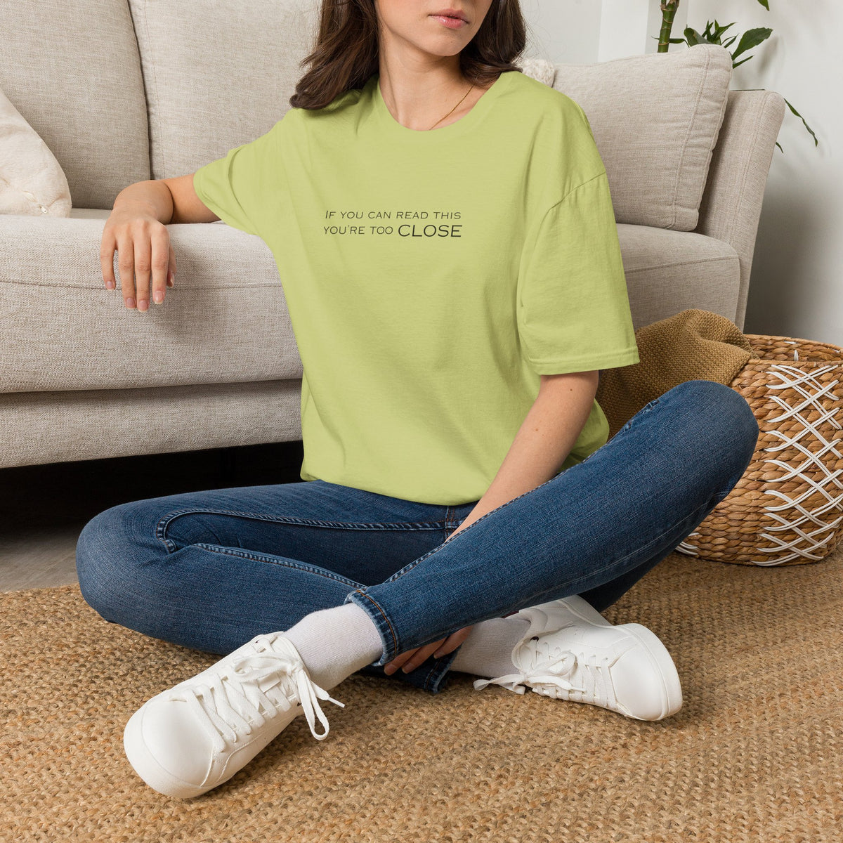 "If You Can Read This You're Too Close" Minimal Statement Tee
