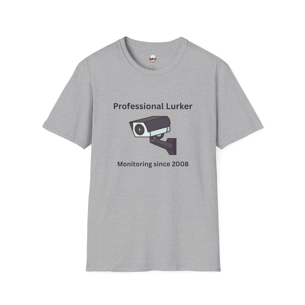 Professional Lurker T-Shirt — Security Camera Tee