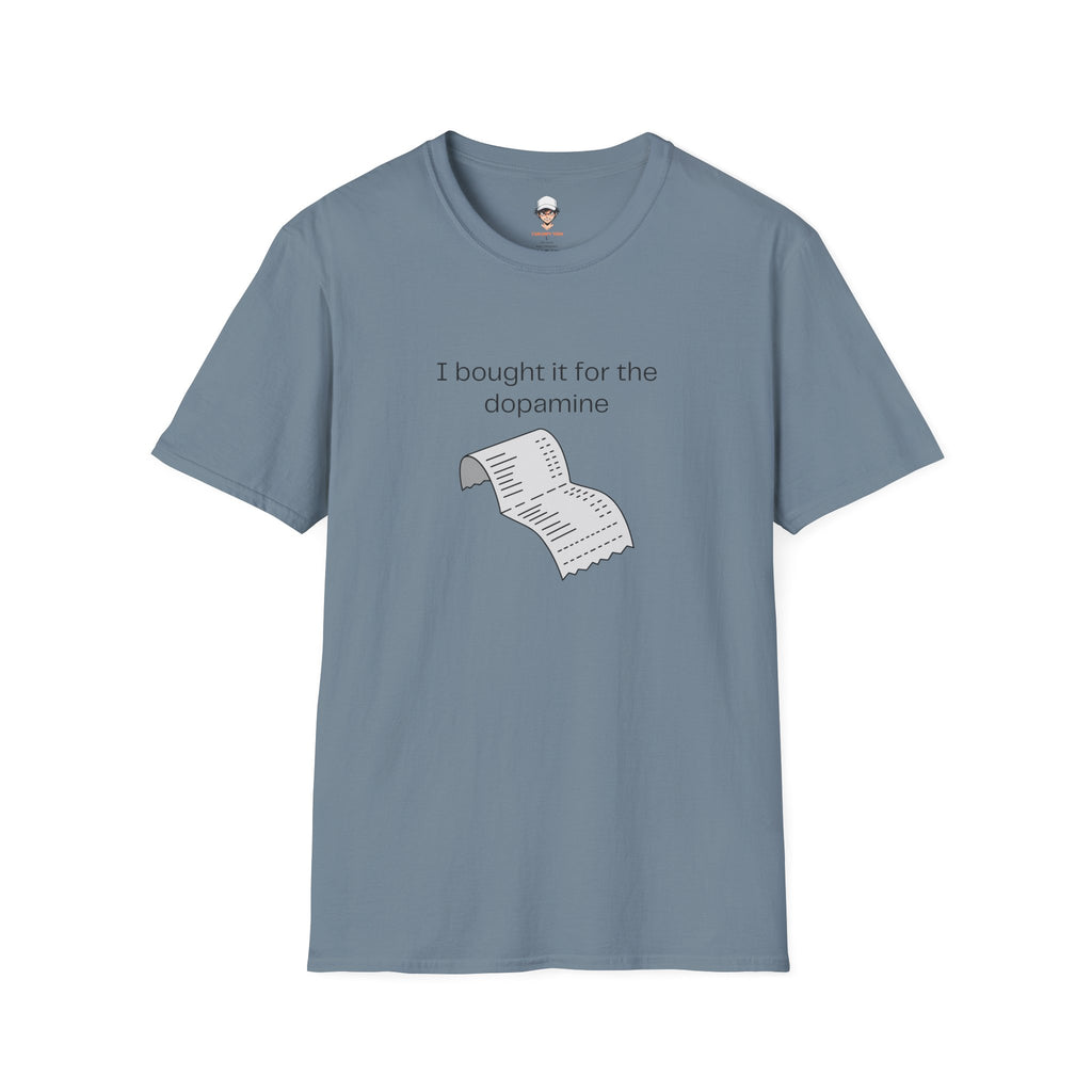 I Bought It for the Dopamine T‑Shirt — Graphic Tee