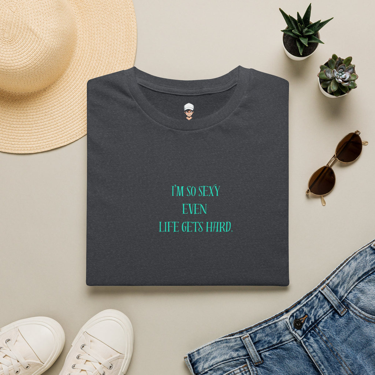 “I’m so sexy, even life get hard.
