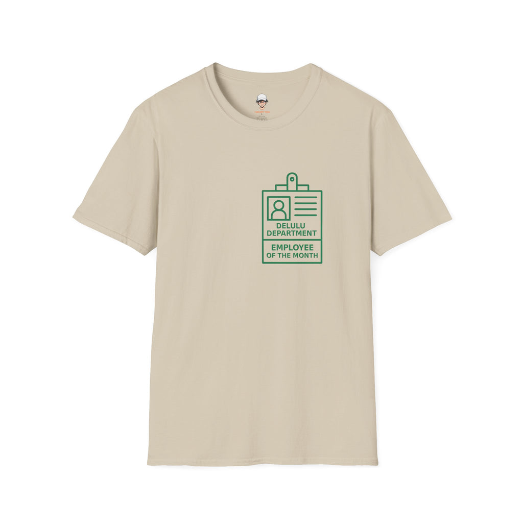 Delulu Department Employee of the Month Badge - Graphic Tee