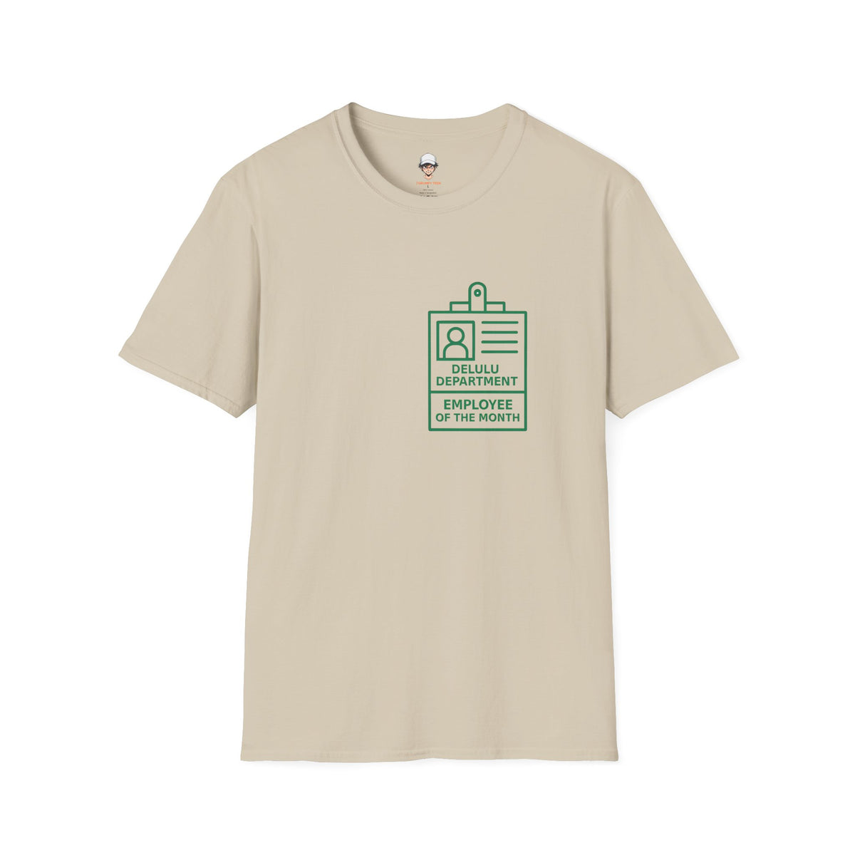 Delulu Department Employee of the Month Badge - Graphic Tee
