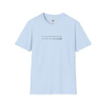 "If You Can Read This You're Too Close" Minimal Statement Tee