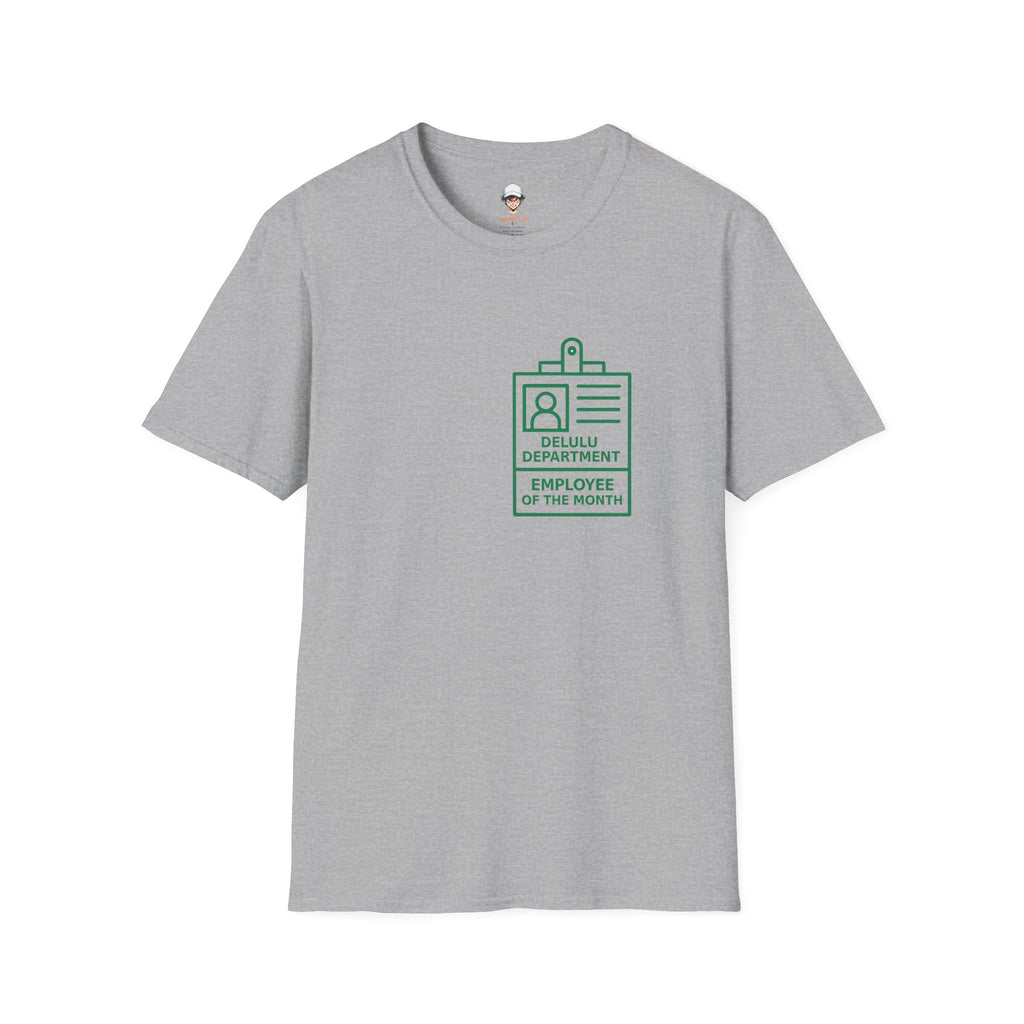 Delulu Department Employee of the Month Badge - Graphic Tee