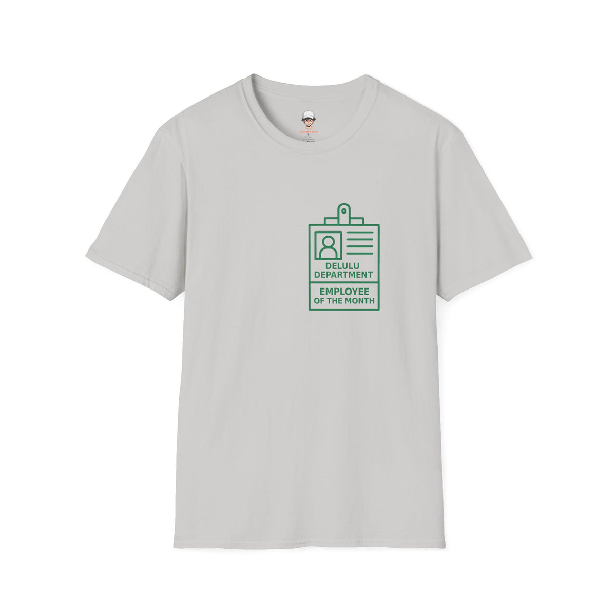 Delulu Department Employee of the Month Badge - Graphic Tee