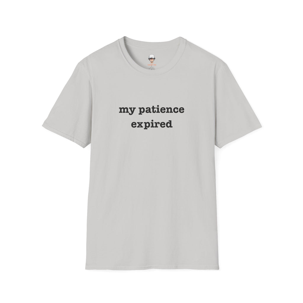 my patience expired T-Shirt — Minimalist Statement Tee