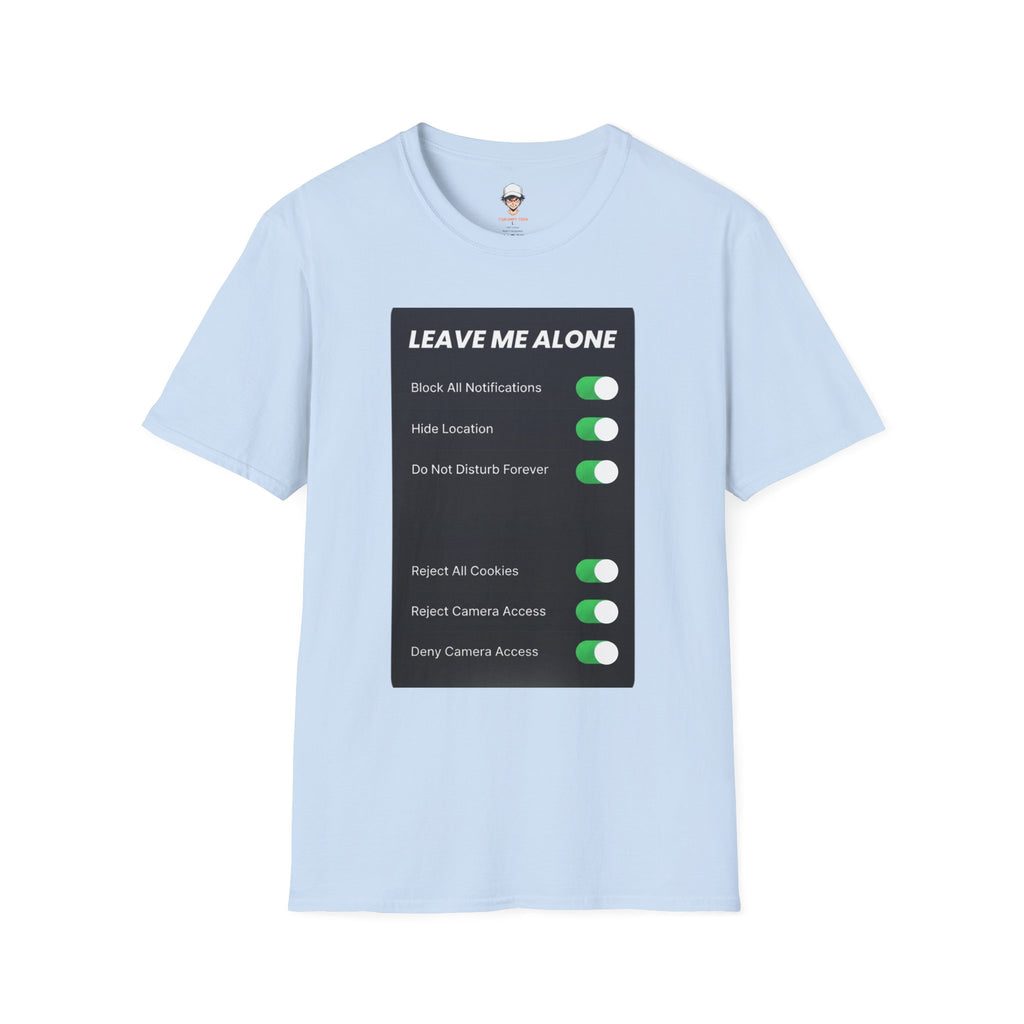 Leave Me Alone T-Shirt — 'Do Not Disturb Forever' Graphic Tee