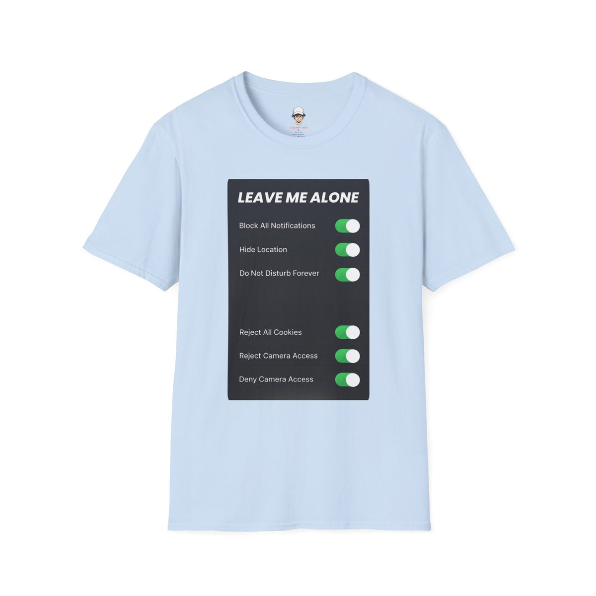 Leave Me Alone T-Shirt — 'Do Not Disturb Forever' Graphic Tee
