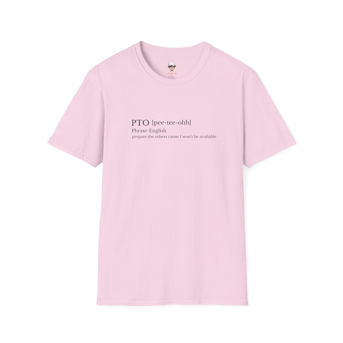 PTO Definition T-Shirt — Funny Vacation/Out-of-Office Tee for Workers
