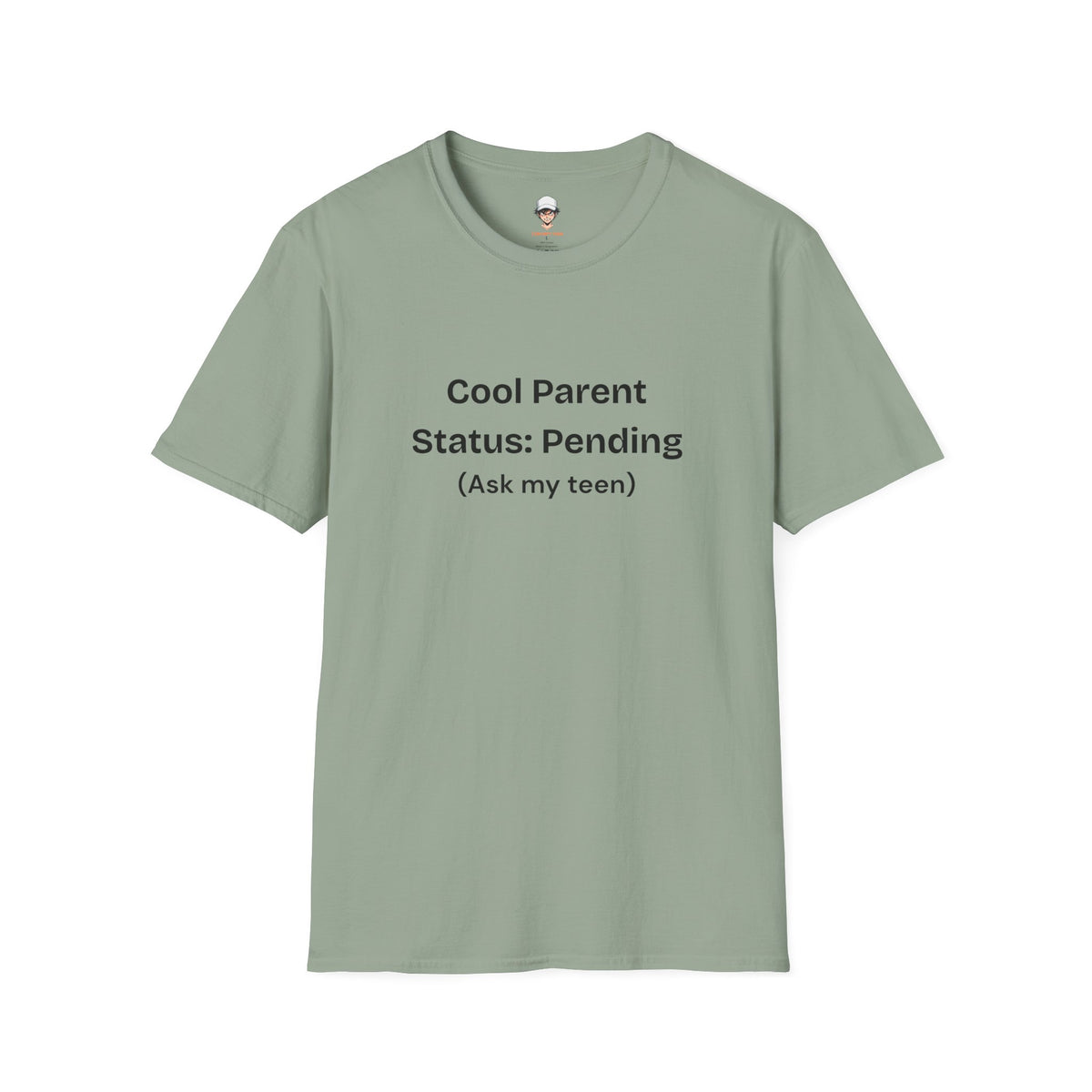 Cool Parent Status: Pending T-Shirt — Funny Parent Tee
