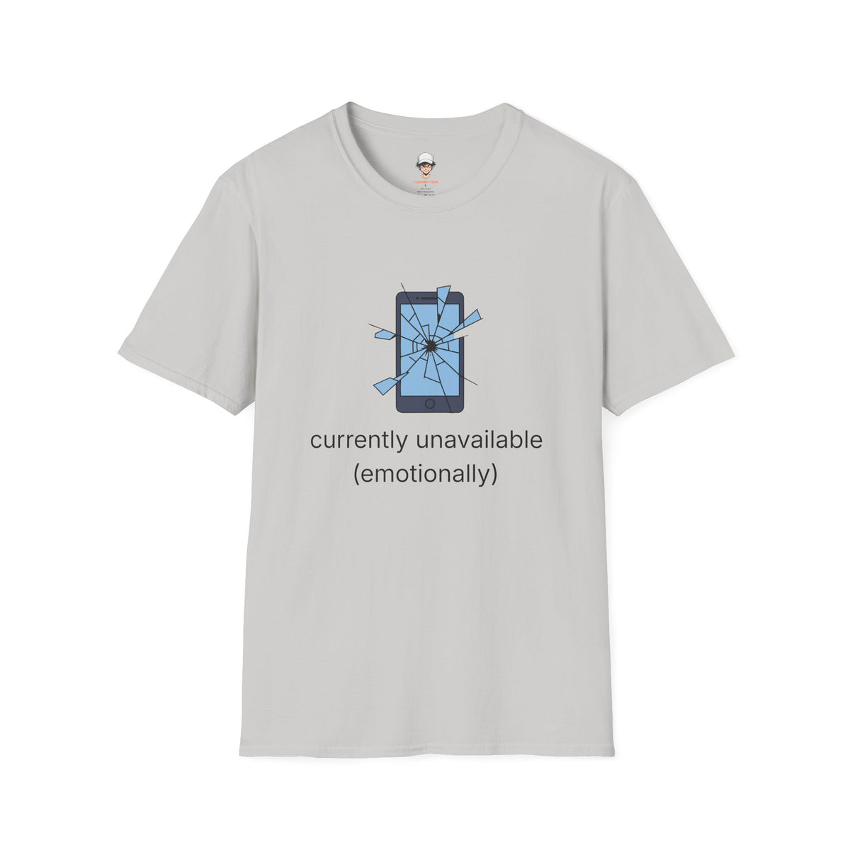 T-Shirt — "Currently Unavailable (Emotionally)" Broken Phone Graphic