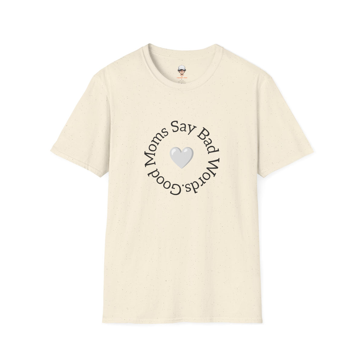 T-Shirt — "Good Moms Say Bad Words" Heart Graphic Tee