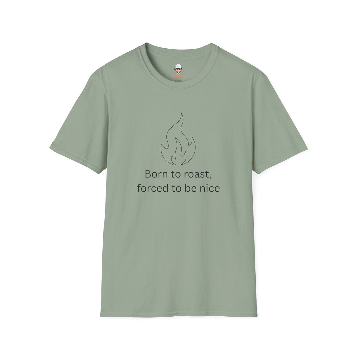 Born to Roast T-Shirt — Funny / Sarcastic Roast Graphic Tee