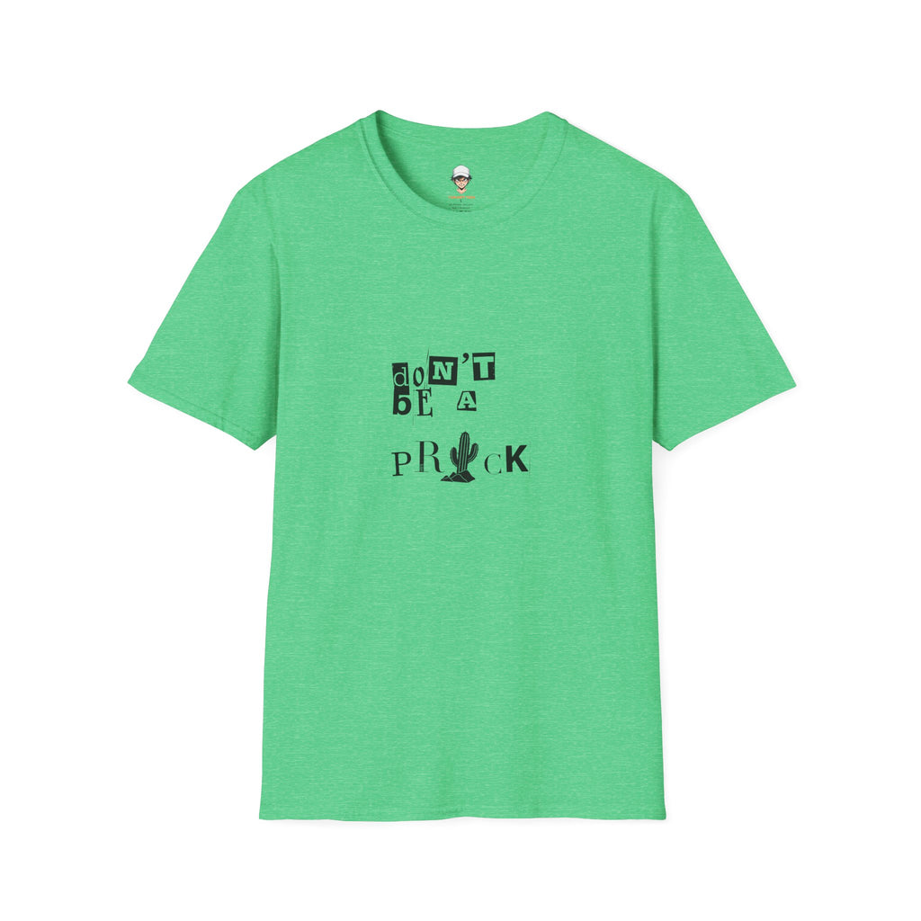 Don’t Be a Prick T-Shirt — Cactus Ransom-Note Graphic Tee