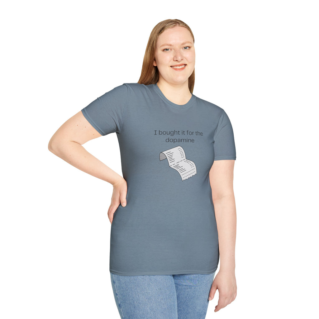 I Bought It for the Dopamine T‑Shirt — Graphic Tee