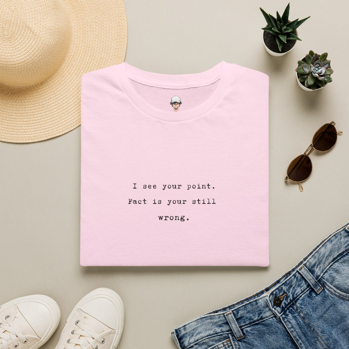 "I See Your Point. Fact Is Your Still Wrong." Minimalist Quote Tee