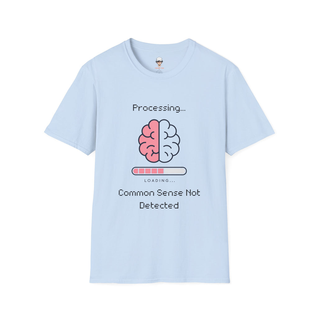 Common Sense Not Detected T-Shirt — Funny Tech Tee