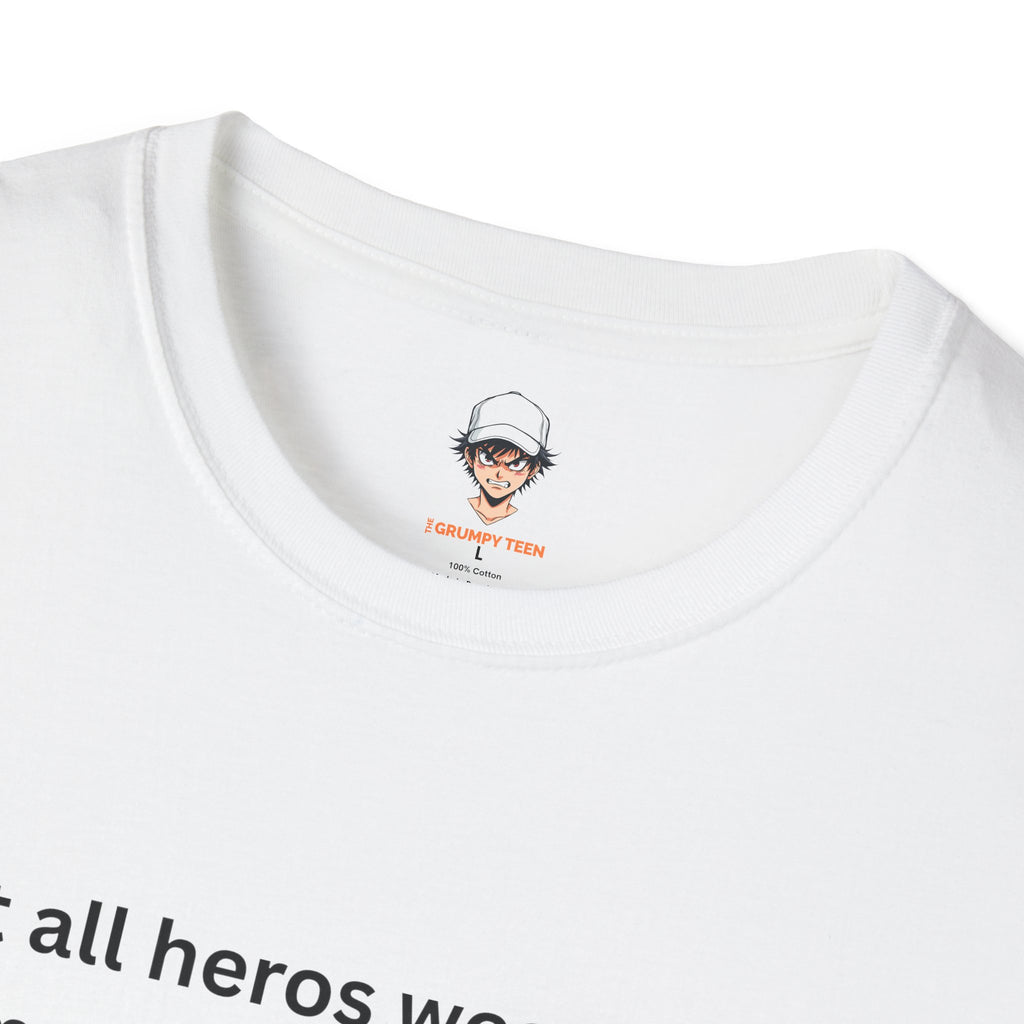 Not All Heroes Wear Capes, Some Just Drive Carpool T-Shirt