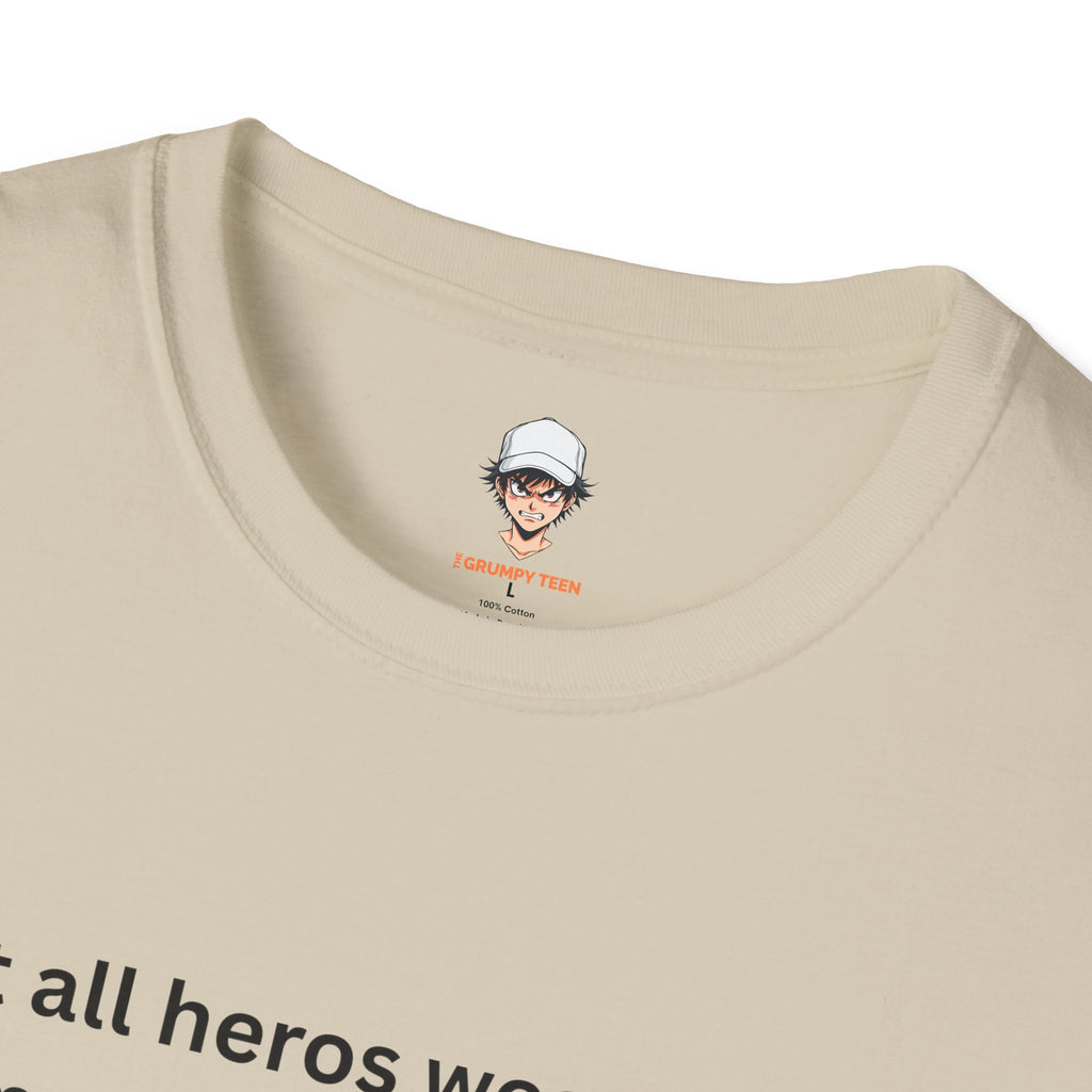 Not All Heroes Wear Capes, Some Just Drive Carpool T-Shirt