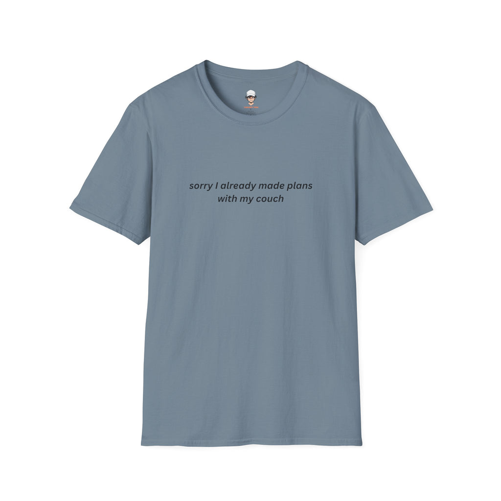 I already made plans with my couch T-Shirt — Relaxed Lounge Tee